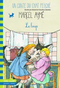 Le loup : Un conte du chat perché
