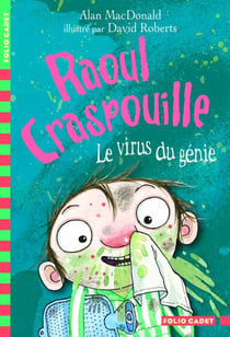 Raoul Craspouille - le virus du génie