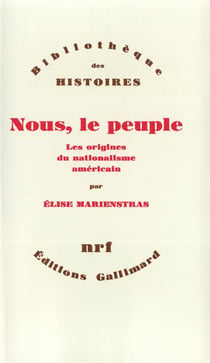 Nous, le peuple - les origines du nationalisme américain
