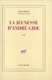 La jeunesse d'andre gide - vol02 - 1890-1895