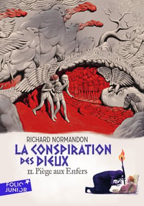 La conspiration des dieux Tome 2 : piège aux enfers
