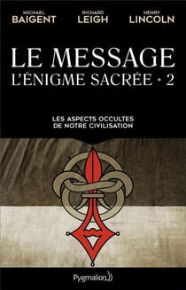 L'énigme sacrée t.2 - le message