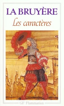 Caracteres de theophraste traduits du grec avec les caracteres ou les moeurs (le