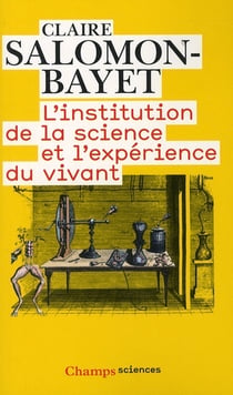L'institution de la science et l'expérience du vivant