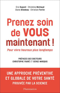Prenez soin de vous maintenant ! pour vivre heureux plus longtemps