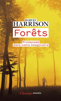 Forêts - promenade dans notre imaginaire