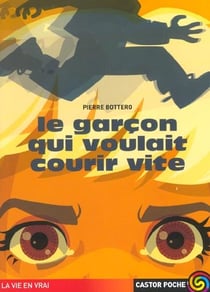 Garcon qui voulait courir vite (anc ed)