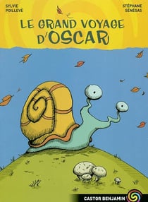 Grand voyage d'oscar (le)