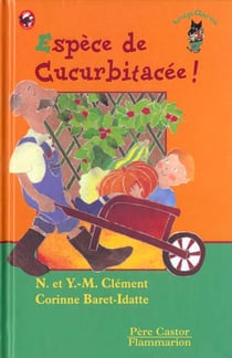 Espece de cucurbitacee - - des 5ans