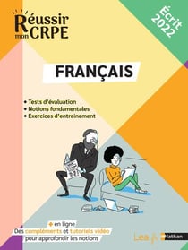 Réussir mon CRPE : réussir mon CRPE : concours : français : les fondamentaux (édition 2022)