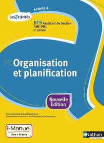 Activité 4 - bts assistant de gestion pme-pmi - 1re année - organisation et planification - livre + licence élève (édition 2015)