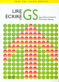 Pour une classe reussie - lire et écrire en gs