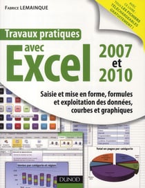 Travaux pratiques avec excel 2007 et 2010 - saisie et mise en forme, formules et exploitation des données, courbes et graphiques