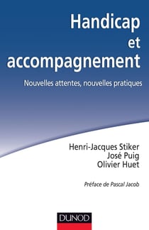 Handicap et accompagnement - nouvelles attentes, nouvelles pratiques
