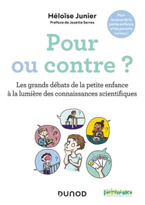 Pour ou contre ? mes réponses aux questions qui font débat en petite enfance