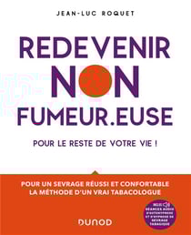 Redevenir non-fumeur.euse : Pour le reste de votre vie !