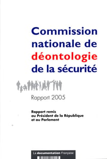 Commission nationale de deontologie de la securite - rapport 2005