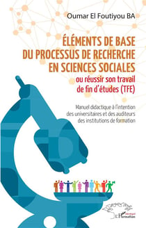 Éléments de base du processus de recherche en sciences sociales, ou reussir son travail de fin d'études