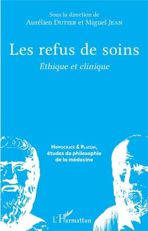 Les refus de soins : éthique et clinique