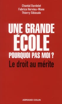 Une grande école : pourquoi pas moi ?