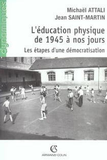 L'education physique de 1945 a nos jours