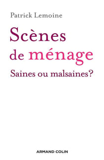 Scènes de ménage - Saines ou malsaines ?