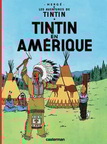 Les aventures de Tintin Tome 3 : Tintin en Amérique