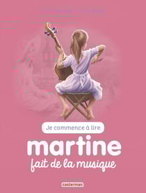 Je commence à lire avec Martine Tome 43 : Martine fait de la musique