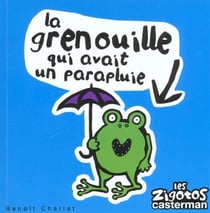 Zigotos t16 - la grenouille qui avait un parapluie (les)