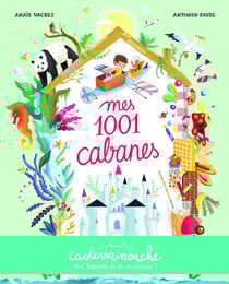 Mes 1001 cabanes