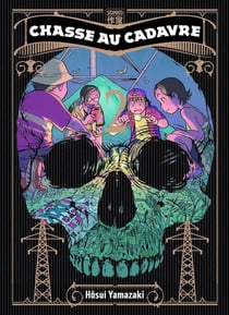 Chasse au cadavre Tome 2