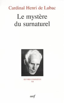 Oeuvres complètes Tome 12 - le mystère du surnaturel
