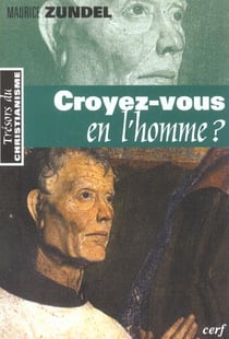 Croyez-vous en l'homme ?