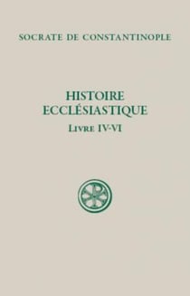 Histoire ecclésiastique - livres 4 à 6