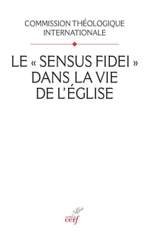 Le Sensus fidei dans la vie de l'Eglise
