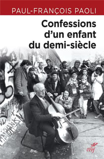 Confessions d'un enfant du demi-siècle