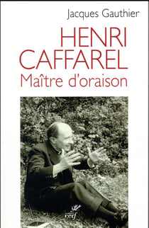 Henri Caffarel - maître d'oraison