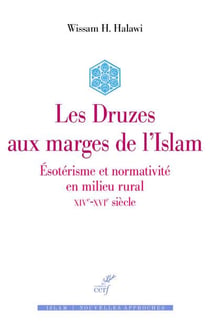 Les Druzes en marge de l'islam
