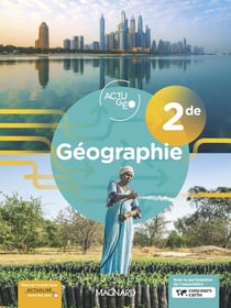 Actugéo : géographie : 2de - manuel élève