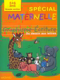 Special maternelle graphisme ecriture gs 5/6 ans