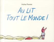 Au lit tout le monde