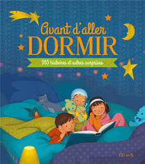 Avant d'aller dormir - 365 histoires et autres suprises