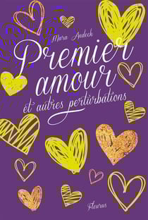 Premier baiser et autres complications t.2 - premier amour et autres perturbations