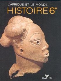 L'Afrique et le monde - histoire - 6e - livre de l'élève