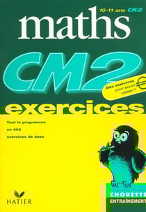 Chouette entraînement : maths - CM2 - exercices