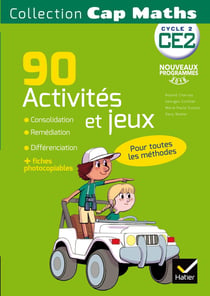 Cap Maths : CE2 - 90 activites de consolidation, remédiation et différenciation (édition 2016)
