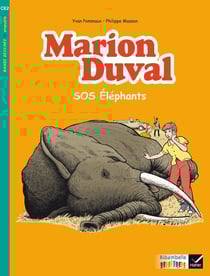 Ribambelle : Marion Duval - SOS éléphants - série turquoise - CE2