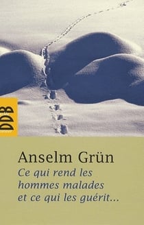 Ce qui rend les hommes malades... et ce qui les guérit