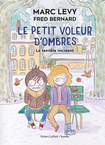 Le petit voleur d'ombres Tome 3 : le terrible incident