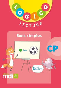 Logico : lecture - CP - sons simples (édition 2018)